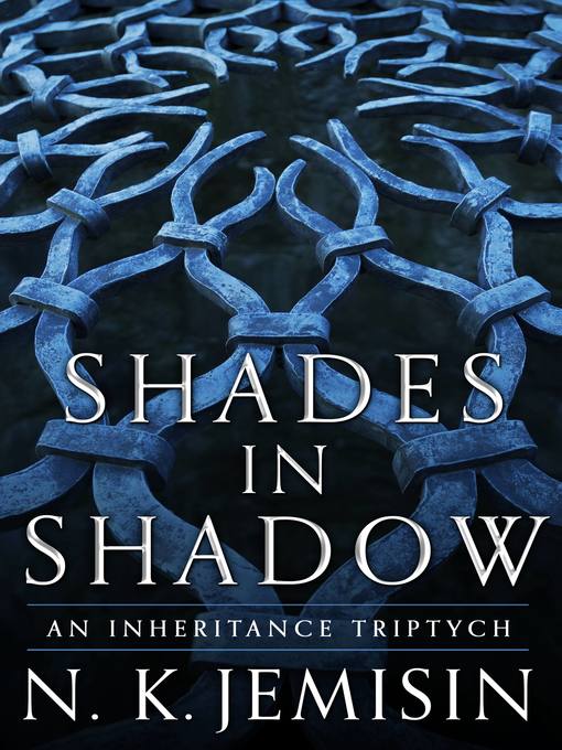 Title details for Shades in Shadow by N. K. Jemisin - Wait list